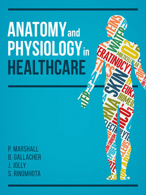 cover image of Anatomy and Physiology in Healthcare